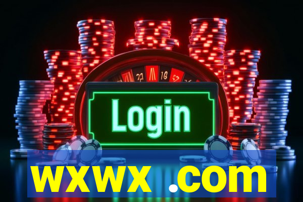 wxwx .com
